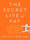 Cover image for The Secret Life of Fat